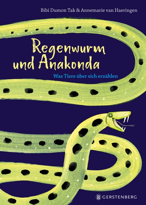 Regenwurm und Anakonda -  Bibi Dumon Tak