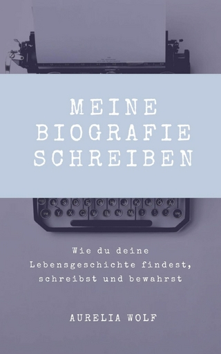 Meine Biografie schreiben