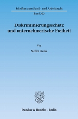 Diskriminierungsschutz und unternehmerische Freiheit. - Steffen Lieske