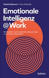 Emotionale Intelligenz @ Work - Daniel Goleman, Cary Cherniss