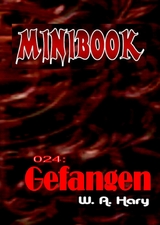 MINIBOOK 024: Gefangen - Wilfried A. Hary