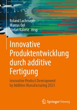 Innovative Produktentwicklung durch additive Fertigung - 