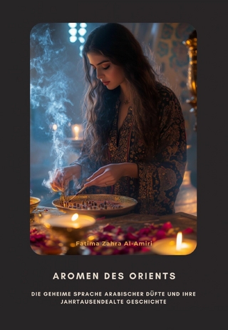 Aromen des Orients