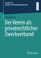 Der Verein als privatrechtlicher Zweckverband - Alina Morain