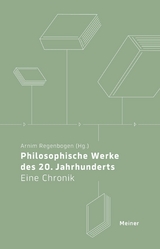 Philosophische Werke des 20./21. Jahrhunderts - Arnim Regenbogen