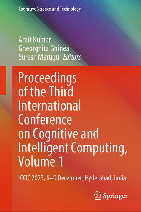 Proceedings of the Third International Conference on Cognitive and Intelligent Computing, Volume 1 - 