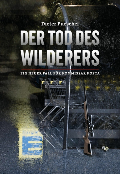 Der Tod des Wilderers - Dieter Pueschel