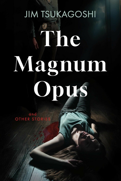 Magnum Opus and Other Stories -  Jim Tsukagoshi