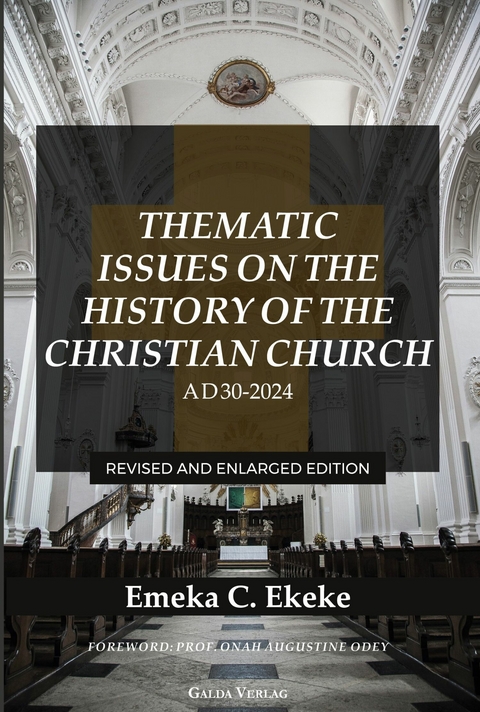 Thematic Issues on the History of the Christian Church, AD 30-2024 - EMEKA C. EKEKE