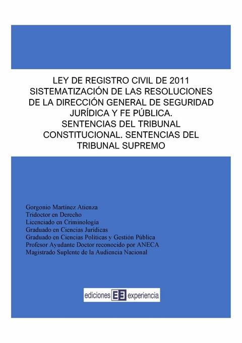 Ley de Registro Civil de 2011 - Gorgonio Mart&iacute;nez Atienza