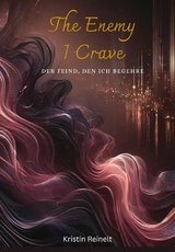 The Enemy I Crave -  Kristin Reinelt