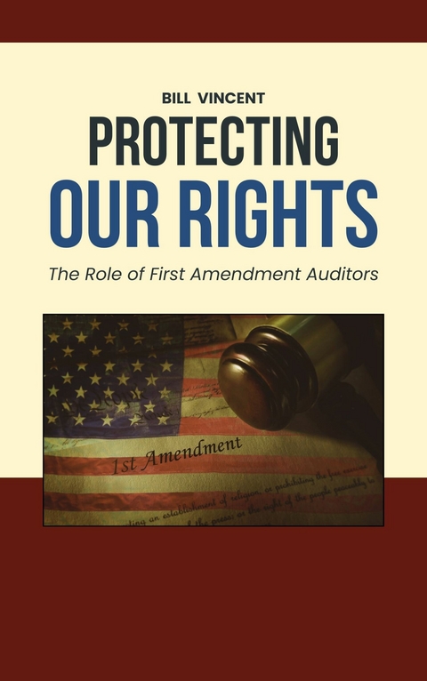 Protecting Our Rights - Bill Vincent