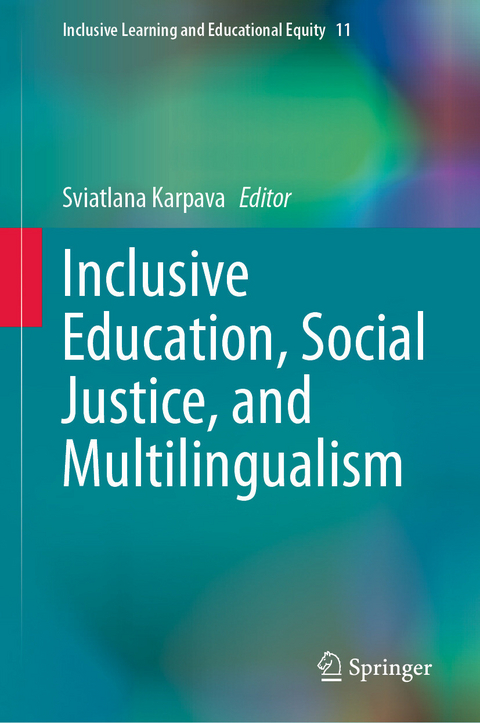 Inclusive Education, Social Justice, and Multilingualism - 