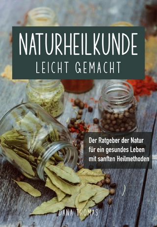 Naturheilkunde leicht gemacht