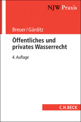 NJW-Praxis / &Ouml;ffentliches und privates Wasserrecht - R&uuml;diger Breuer, Klaus Ferdinand G&auml;rditz