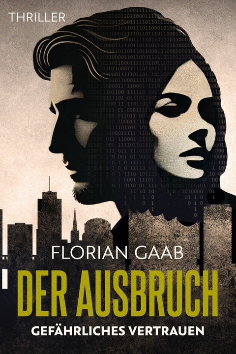 Der Ausbruch - Florian Gaab