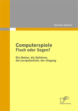 Computerspiele: Fluch oder Segen? - Christian Schmitt