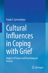 Cultural Influences in Coping with Grief -  Frank E. Eyetsemitan