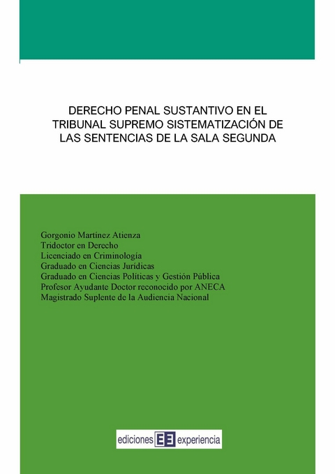 Derecho Penal Sustantivo en el Tribunal Supremo - Gorgonio Mart&iacute;nez Atienza