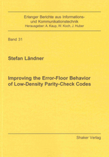 Improving the Error-Floor Behavior of Low-Density Parity-Check Codes - Stefan L&auml;ndner