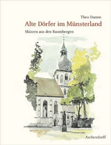 Alte D&ouml;rfer im M&uuml;nsterland - Theo Damm