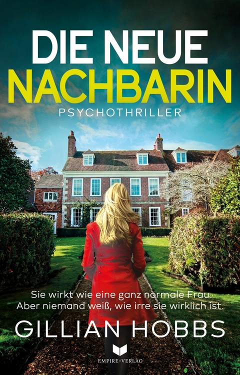 Die neue Nachbarin - Gillian Hobbs
