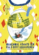 Manchmal k&ouml;nnte ich ein U-Boot gebrauchen - Juliane Blech