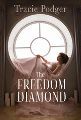 The Freedom Diamond - Tracie Podger