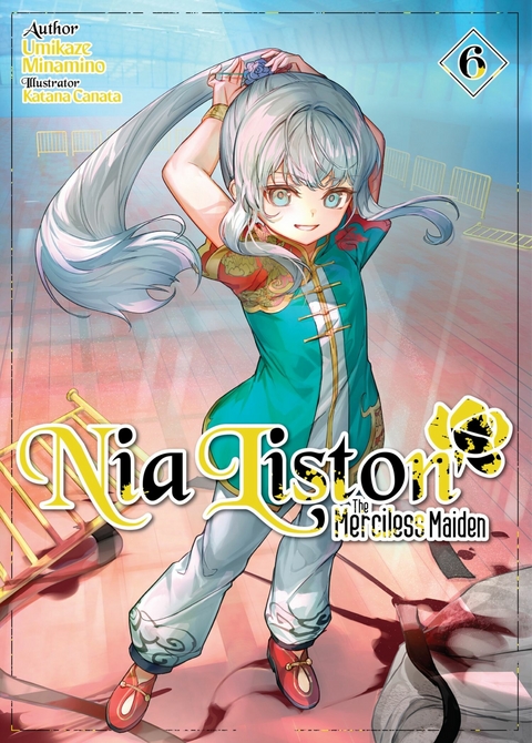 Nia Liston: The Merciless Maiden Volume 6 -  Umikaze Minamino