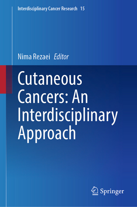 Cutaneous Cancers: An Interdisciplinary Approach - 