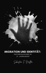 Migration und Identität - Sebastian Friedrich Nestler