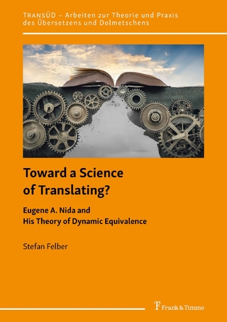 Toward a Science of Translating? Eugene A. Nida and His Theory of Dynamic Equivalence