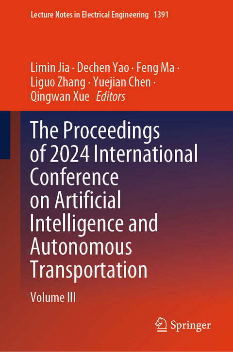 The Proceedings of 2024 International Conference on Artificial Intelligence and Autonomous Transportation - 