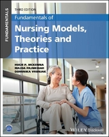Fundamentals of Nursing Models, Theories and Practice - Hugh P. McKenna, Majda Pajnkihar, Dominika Vrbnjak