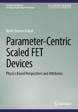Parameter-Centric Scaled FET Devices - Nabil Shovon Ashraf