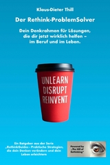 Der Rethink-ProblemSolver - Klaus-Dieter Thill