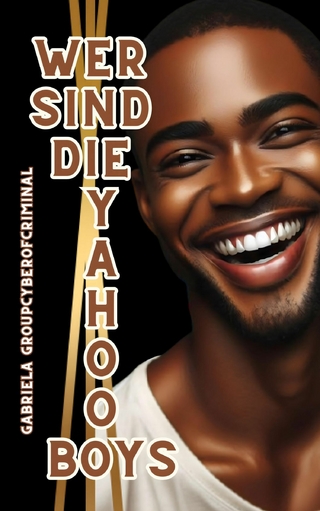 Wer sind die Yahoo Boys