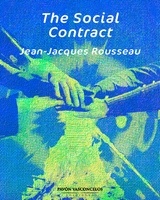 The Social Contract - Jean-Jacques Rousseau
