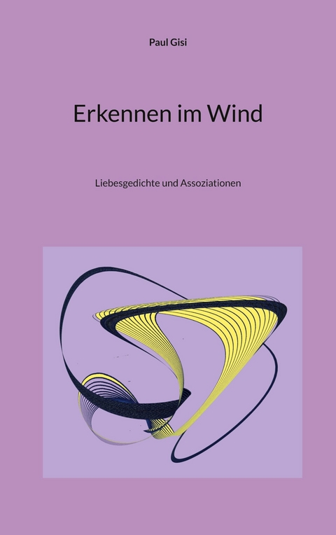 Erkennen im Wind -  Paul Gisi