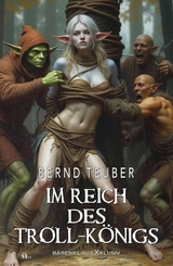 Im Reich des Troll-K&ouml;nigs - Bernd Teuber