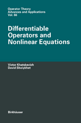 Differentiable Operators and Nonlinear Equations - Victor Khatskevich, David Shoiykhet