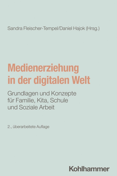 Medienerziehung in der digitalen Welt - 