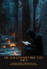 Die Schattenb&uuml;cher von Amun - Drago Thorberg