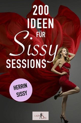 200 Ideen für Sissy Sessions. Herrin – Sissy.