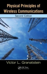 Physical Principles of Wireless Communications - Granatstein, Victor L.