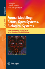 Formal Modeling: Actors; Open Systems, Biological Systems - 