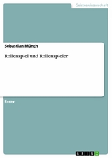 Rollenspiel und Rollenspieler -  Sebastian M&uuml;nch