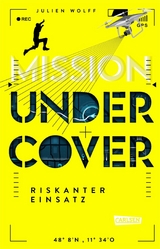 Mission Undercover 1: Riskanter Einsatz - Julien Wolff