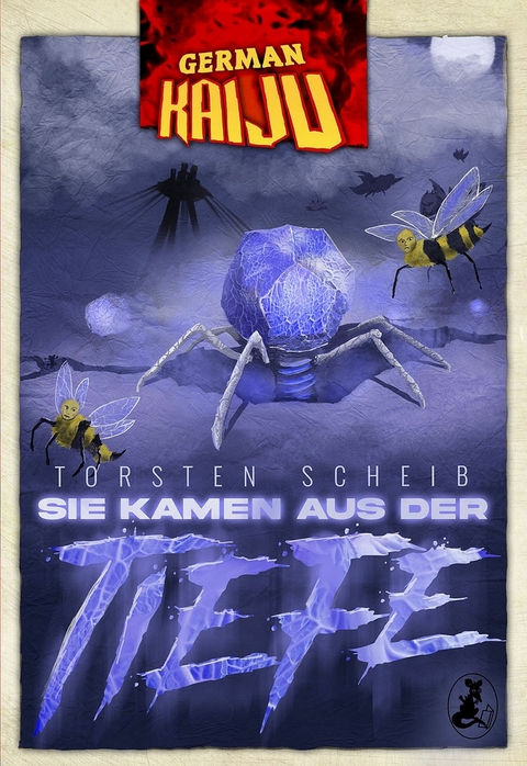 GERMAN KAIJU - Sie kamen aus der Tiefe - Torsten Scheib