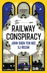 Judge Dee and Lao She mysteries - The Railway Conspiracy -  John Shen Yen Nee,  S. J. Rozan